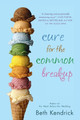 Cure for the Common Breakup by Beth Kendrick 9780451465856