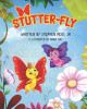 Stutter-Fly by Stephen R Moss, Jr 9780578512716