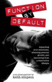 Function By Default by Keith Simpson 9780615460376