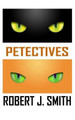 Petectives by Robert J Smith 9780615915258