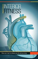 Interior Fitness: Move Your Heart To Reshape Your Life AND Your Body! by Migdoel Miranda Jr 9780615833958