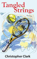 Tangled Strings by Christopher Clark 9780993971327