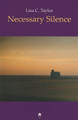 Necessary Silence by Lisa C. Taylor 9781851320714