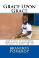 Grace Upon Grace by Brandon Pomeroy 9780692746066