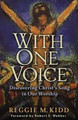 With One Voice: Discovering Christ's Song in Our Worship by Reggie M. Kidd 9780801065910