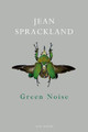 Green Noise by Jean Sprackland