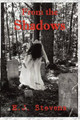 From the Shadows by E J Stevens 9780984247509