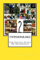 Twinseparable: The Untold Story Of Fraternals by Anita Brown Esq 9780986092855