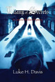 Litany of Secrets by Luke H Davis 9780988461321