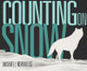 Counting on Snow Maxwell Newhouse 9781770499928