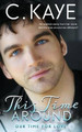 This Time Around by C Kaye 9780998216713