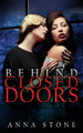 Behind Closed Doors by Anna Stone 9780648419204
