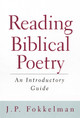 Reading Biblical Poetry: An Introductory Guide by J.P. Fokkelman 9780664224394