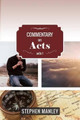Commentary on Acts 1 by Stephen Manley 9780692454305