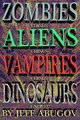 Zombies versus Aliens versus Vampires versus Dinosaurs by Jeff Abugov 9780692581032