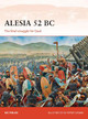 Alesia 52 BC: The final struggle for Gaul Nic Fields 9781782009221