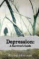 Depression: A Survivor's Guide by Michael Carter 9780998769608