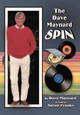 The Dave Maynard Spin by Dave Maynard 9780978797485