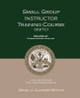 Small Group Instructor Training Course (SGITC): Volume 2: Training Support Packages by Mindy J Allport-Settle 9780983071945