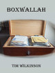Boxwallah by Timothy Wilkinson 9781784566548