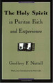 The Holy Spirit in Puritan Faith and Experience by Geoffrey F. Nuttall 9780226609416