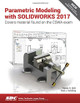 Parametric Modeling with SOLIDWORKS 2017 by Paul J Schilling 9781630570668