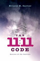 11:11 Code, The - Secrets of the Convent Hilary Carter 9781846941009