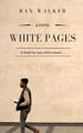 White Pages by Ran Walker 9781020001031