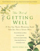 The Art of Getting Well: A Five-Step Plan for Maximising Health When You Have a Chronic Illness by David Spero 9780897933568