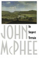 In Suspect Terrain by John A. McPhee 9780374517946