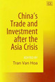China's Trade and Investment after the Asia Crisis by Tran Van Hoa 9781840642858