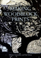 Making Woodblock Prints by Merlyn Chesterman