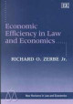 Economic Efficiency in Law and Economics by Richard O. Zerbe, Jr. 9781840646115