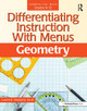 Differentiating Instruction With Menus: Geometry by Laurie E. Westphal 9781618218919
