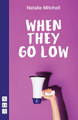 When They Go Low by Natalie Mitchell