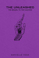 The Unleashed by Danielle Vega 9780451481511