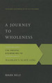 Journey to Wholeness, A by Mark Belz 9781629950631