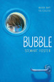 Bubble by Stewart Foster 9781481487436