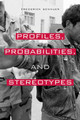Profiles, Probabilities, and Stereotypes by Frederick Schauer 9780674021181