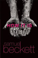 How it is by Samuel Beckett 9780802150660