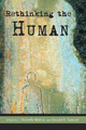 Rethinking the Human by J. Michelle Molina 9780945454441