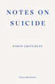 Notes on Suicide by Simon Critchley