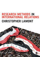 Research Methods in International Relations by Christopher Lamont 9781446286050
