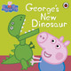 Peppa Pig: George's New Dinosaur by Peppa Pig
