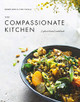 The Compassionate Kitchen by Gemma Davis 9781925791297