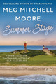 Summer Stage: A Novel by Meg Mitchell Moore 9780063026179