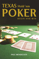Texas Hold 'Em Poker: Begin and Win Paul Mendelson 9780716021728