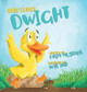 Here Comes Dwight by Naim Mustafa 9781088015377
