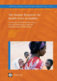 The Human Resources for Health Crisis in Zambia: An Outcome of Health Worker Entry, Exit, and Performance within the National Health Labor Market by Christopher H. Herbst 9780821387610