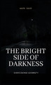 The Bright Side of Darkness: Overcoming Adversity by Mark Davie 9781088194898